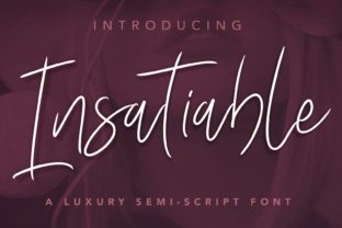 Insatiable Script: A Luxurious Typeface for Bold Brands